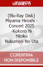 (Blu-Ray Disk) Miyama Hiroshi - Concert 2025 -Kokoro Ni Hibiku Nukumori No Uta brd