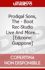Prodigal Sons, The - Boot Rec-Studio Live And More... [Edizione: Giappone] dvd