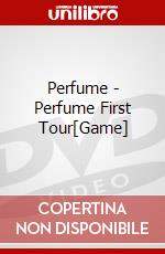 Perfume - Perfume First Tour[Game] dvd