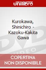 Kurokawa, Shinichiro - Kazoku-Kakita Gawa dvd