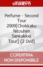 Perfume - Second Tour 2009[Chokkaku Nitouhen Sankakkei Tour] (2 Dvd) dvd