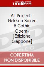 Ali Project - Gekkou Soiree 6-Gothic Opera- [Edizione: Giappone] dvd