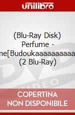 (Blu-Ray Disk) Perfume - Perfume[Budoukaaaaaaaaaan!!!!!] (2 Blu-Ray) brd
