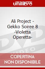 Ali Project - Gekko Soiree 8 -Violetta Operetta- dvd