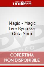 Magic - Magic Live Ryuu Ga Orita Yoru dvd