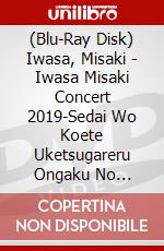 (Blu-Ray Disk) Iwasa, Misaki - Iwasa Misaki Concert 2019-Sedai Wo Koete Uketsugareru Ongaku No Chikara- brd