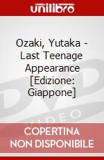 Ozaki, Yutaka - Last Teenage Appearance [Edizione: Giappone] dvd