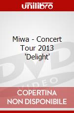 Miwa - Concert Tour 2013 'Delight' dvd