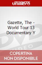 Gazette, The - World Tour 13 Documentary Y dvd