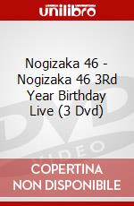 Nogizaka 46 - Nogizaka 46 3Rd Year Birthday Live (3 Dvd) dvd
