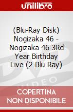 (Blu-Ray Disk) Nogizaka 46 - Nogizaka 46 3Rd Year Birthday Live (2 Blu-Ray) brd