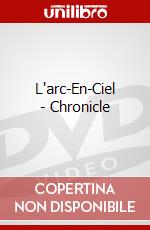 L'arc-En-Ciel - Chronicle dvd