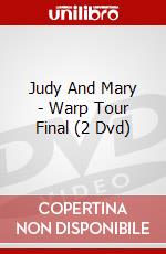 Judy And Mary - Warp Tour Final (2 Dvd) dvd