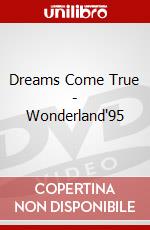 Dreams Come True - Wonderland'95 dvd
