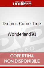 Dreams Come True - Wonderland'91 dvd
