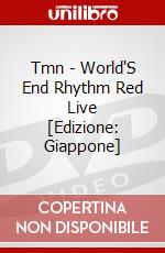 Tmn - World'S End Rhythm Red Live [Edizione: Giappone] dvd