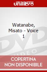 Watanabe, Misato - Voice 1 dvd