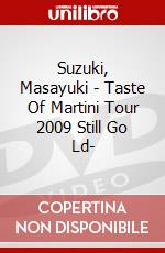 Suzuki, Masayuki - Taste Of Martini Tour 2009 Still Go Ld- dvd