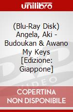 (Blu-Ray Disk) Angela, Aki - Budoukan & Awano My Keys [Edizione: Giappone] brd