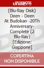 (Blu-Ray Disk) Deen - Deen At Budokan -20Th Anniversary- Complete (2 Blu-Ray) [Edizione: Giappone] brd