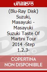 (Blu-Ray Disk) Suzuki, Masayuki - Masayuki Suzuki Taste Of Martini Tour 2014 -Step 1.2.3- brd