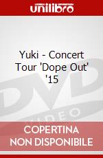 Yuki - Concert Tour 'Dope Out' '15 dvd