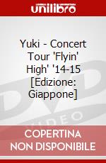 Yuki - Concert Tour 'Flyin' High' '14-15 [Edizione: Giappone] dvd