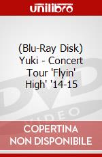 (Blu-Ray Disk) Yuki - Concert Tour 'Flyin' High' '14-15 brd