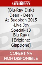 (Blu-Ray Disk) Deen - Deen At Budokan 2015 -Live Joy Special- (3 Blu-Ray) [Edizione: Giappone] brd