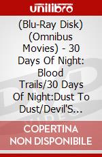 (Blu-Ray Disk) (Omnibus Movies) - 30 Days Of Night: Blood Trails/30 Days Of Night:Dust To Dust/Devil'S Tra [Edizione: Giappone] brd