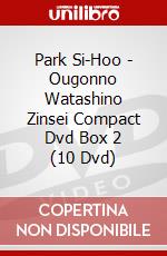 Park Si-Hoo - Ougonno Watashino Zinsei Compact Dvd Box 2 (10 Dvd) dvd