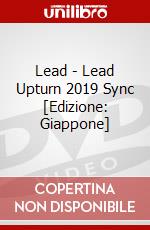 Lead - Lead Upturn 2019 Sync [Edizione: Giappone] dvd
