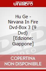 Hu Ge - Nirvana In Fire Dvd-Box 3 (9 Dvd) [Edizione: Giappone] film in dvd