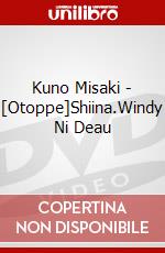 Kuno Misaki - [Otoppe]Shiina.Windy Ni Deau dvd