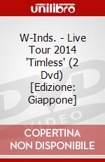 W-Inds. - Live Tour 2014 'Timless' (2 Dvd) [Edizione: Giappone] film in dvd