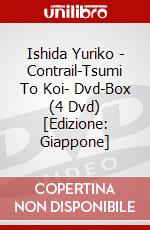 Ishida Yuriko - Contrail-Tsumi To Koi- Dvd-Box (4 Dvd) [Edizione: Giappone] dvd