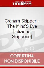 Graham Skipper - The Mind'S Eye [Edizione: Giappone] dvd