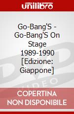 Go-Bang'S - Go-Bang'S On Stage 1989-1990 [Edizione: Giappone] film in dvd