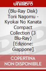 (Blu-Ray Disk) Torii Nagomu - Kyokai No Kanata Compact Collection (3 Blu-Ray) [Edizione: Giappone] brd