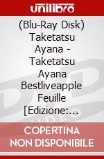 (Blu-Ray Disk) Taketatsu Ayana - Taketatsu Ayana Bestliveapple Feuille [Edizione: Giappone] brd