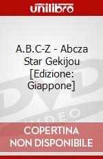 A.B.C-Z - Abcza Star Gekijou [Edizione: Giappone] film in dvd