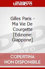 Gilles Paris - Ma Vie De Courgette [Edizione: Giappone] dvd