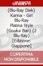 (Blu-Ray Disk) Karina - Girl Blu-Ray Platina Style (Gouka Ban) (2 Blu-Ray) [Edizione: Giappone] film in dvd