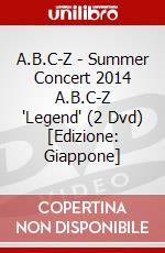 A.B.C-Z - Summer Concert 2014 A.B.C-Z 'Legend' (2 Dvd) [Edizione: Giappone] dvd