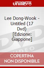 Lee Dong-Wook - Untitled (17 Dvd) [Edizione: Giappone] dvd