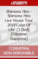 Shimono Hiro - Shimono Hiro Live House Tour 2018'Color Of Life' (3 Dvd) [Edizione: Giappone] film in dvd