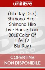 (Blu-Ray Disk) Shimono Hiro - Shimono Hiro Live House Tour 2018'Color Of Life' (2 Blu-Ray) brd
