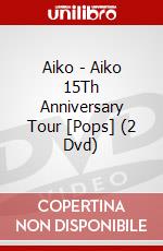 Aiko - Aiko 15Th Anniversary Tour [Pops] (2 Dvd) dvd