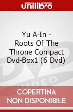 Yu A-In - Roots Of The Throne Compact Dvd-Box1 (6 Dvd) dvd