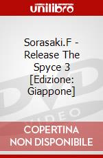 Sorasaki.F - Release The Spyce 3 [Edizione: Giappone] dvd